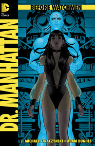 Before Watchmen: Dr.Manathan (2012) #1-4, NM